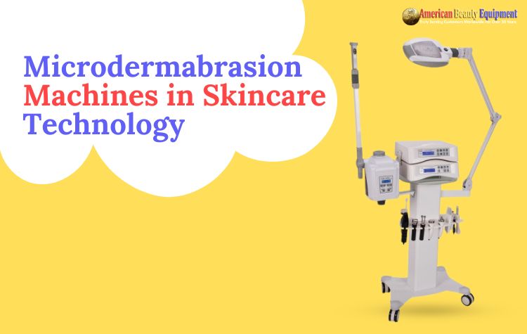 Microdermabrasion Machines in Skincare Technology